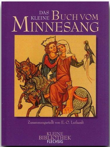 Das kleine Buch vom Minnesang