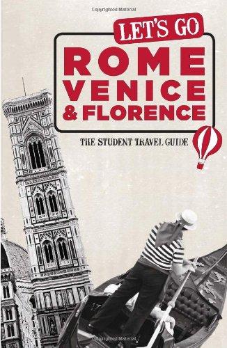 Let's Go Rome, Venice & Florence: The Student Travel Guide