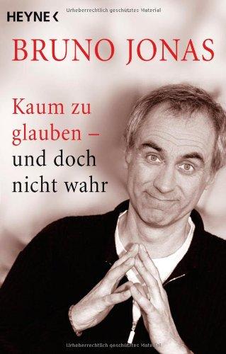 Kaum zu glauben - und doch nicht wahr