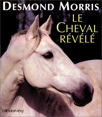 Le cheval révélé illustré