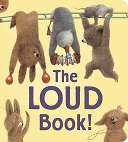 The Loud Book! padded board book