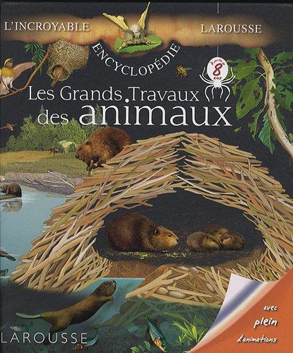 Les grands travaux des animaux