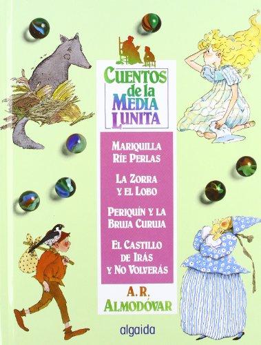 Cuentos de la media lunita, n.3 : del 9 al 12: Volumen III (del 9 al 12) (INFANTIL - JUVENIL - CUENTOS DE LA MEDIA LUNITA - VOLÚMENES EN CARTONÉ)