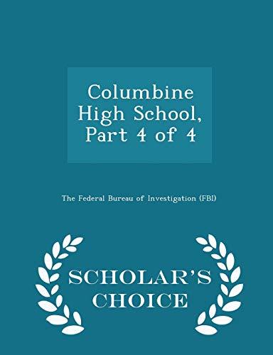 Columbine High School, Part 4 of 4 - Scholar's Choice Edition