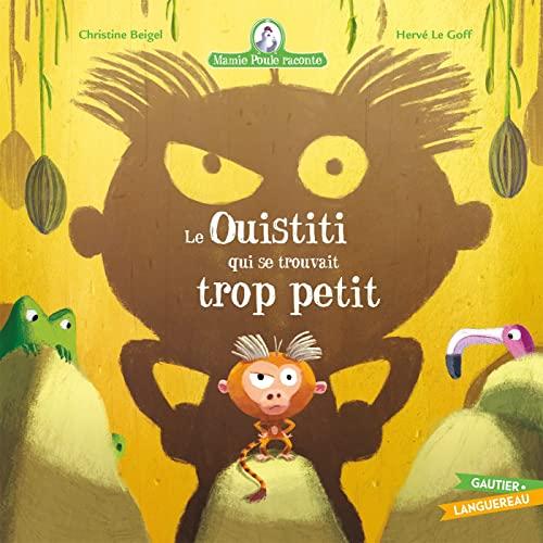 Mamie Poule raconte. Vol. 29. Le ouistiti qui se trouvait trop petit