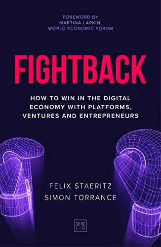 Fightback: How to win in the digital economy with platforms, ventures and entrepreneurs