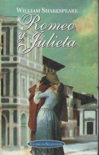 Romeo Y Julieta / Romeo and Juliet (Clasicos Seleccion/ Classic Selections)