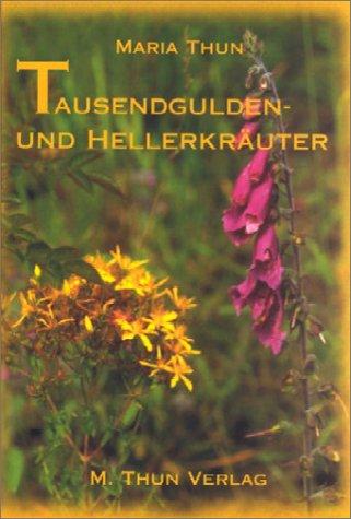 Tausendgulden- und Hellerkräuter