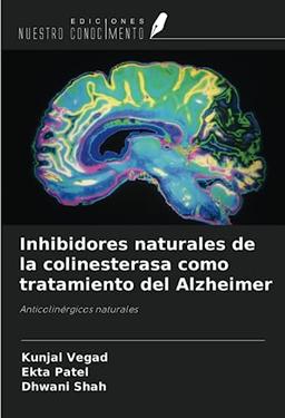 Inhibidores naturales de la colinesterasa como tratamiento del Alzheimer: Anticolinérgicos naturales