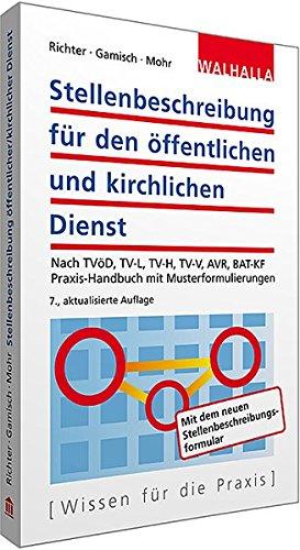 Stellenbeschreibung für den öffentlichen und kirchlichen Dienst: Nach TVöD, TV-L, TV-H, TV-V, AVR, BAT-KF; Praxishandbuch mit Musterformulierungen