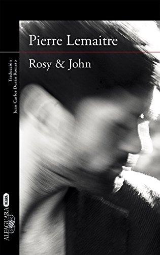 Rosy & John / In Spanish (Alfaguara Negra, Band 3)