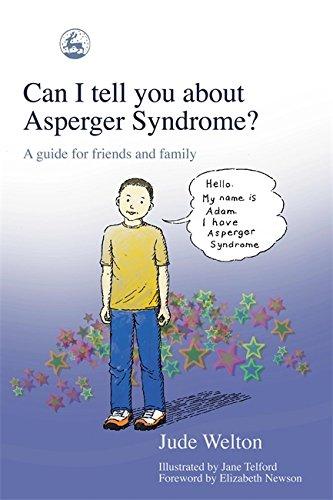 Can I Tell You About Asperger Syndrome?: A Guide for Friends and Family