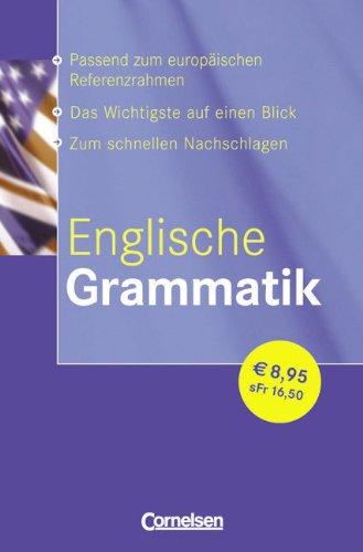 Englische Grammatik: Lernerhandbuch: Passend zum europäischen Referenzrahmen. Das Wichtigste auf einen Blick. Zum schnellen Nachschlagen