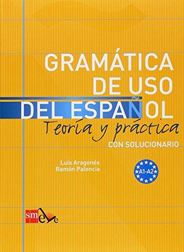 Gramática de uso del español : teoría y práctica