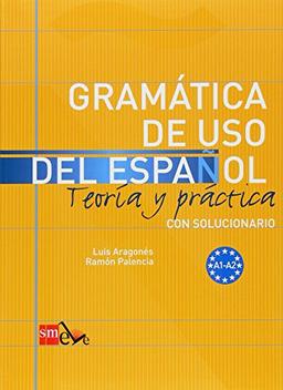 Gramática de uso del español : teoría y práctica