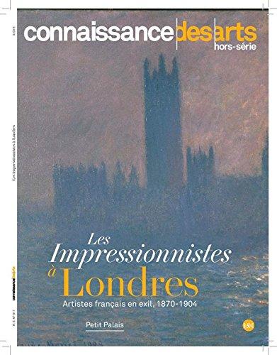 Les impressionnistes à Londres : artistes français en exil, 1870-1904 : Petit Palais