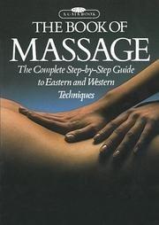 Book Of Massage (Copp  Cl: The Complete Step-by-step Guide to Eastern and Western Techniques