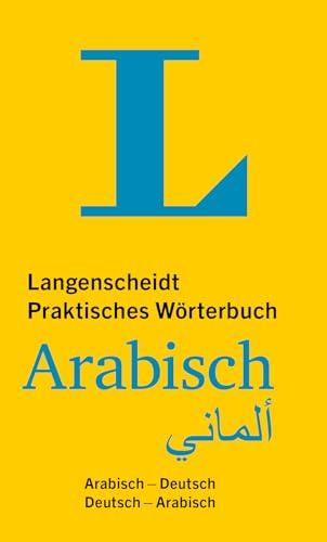 Langenscheidt Praktisches Wörterbuch Arabisch: Arabisch - Deutsch / Deutsch - Arabisch