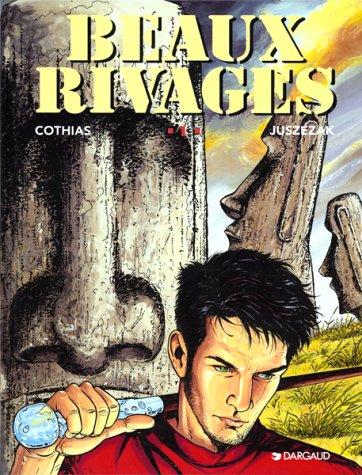 Beaux rivages. Vol. 1. Evasions