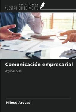 Comunicación empresarial: Algunas bases