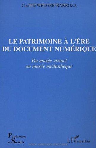 Du musée virtuel au musée médiathèque : le patrimoine à l'ère du document numérique