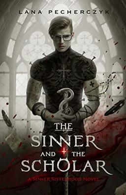 The Sinner and the Scholar (The Sinner Sisterhood)