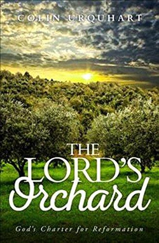 The Lord's Orchard: God'scharter for Reformation