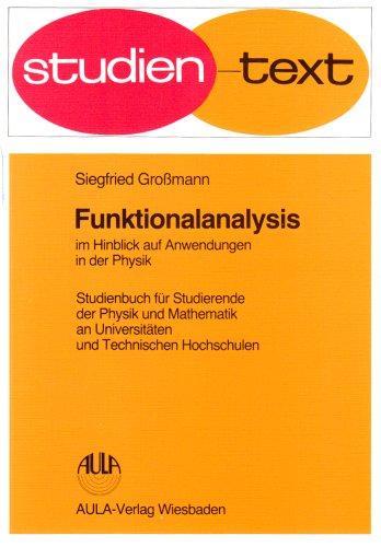 Funktionalanalysis im Hinblick auf Anwendung in der Physik