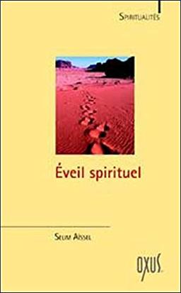 L'éveil spirituel : exercices pratiques