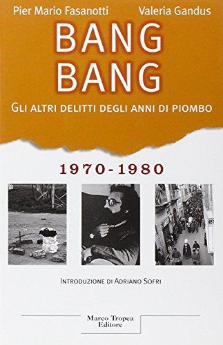 Bang Bang. Gli Altri Delitti Degli