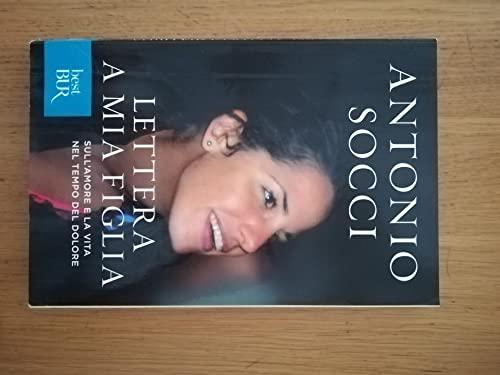 Lettera a mia figlia. Sull'amore e la vita nel tempo del dolore