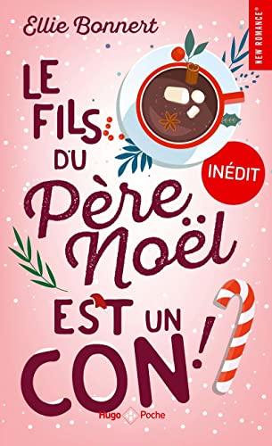 Le fils du Père Noël est un con !