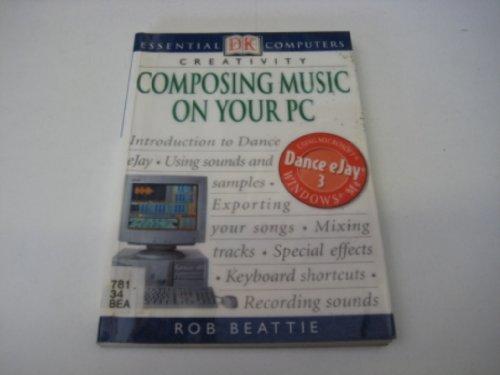 Essential Computers: Composing Music on Your PC