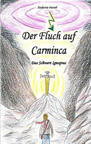 Der Fluch auf Carminca: Das Schwert Ignoptus