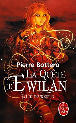 La quête d'Ewilan. Vol. 3. L'île du destin