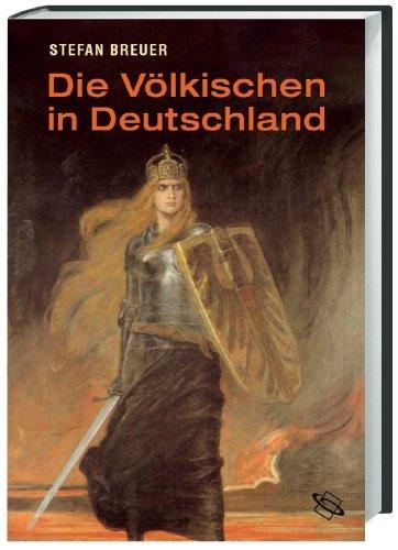 Die Völkischen in Deutschland: Kaiserreich und Weimarer Republik