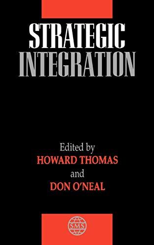 Strategic Integration (Strategic Management Series)