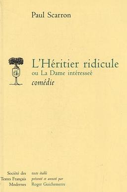 L'Héritier ridicule ou la Dame intéressée