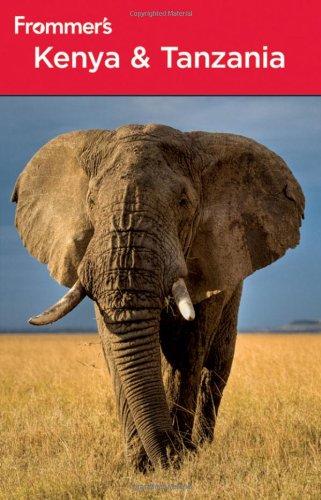 Frommer's Kenya and Tanzania (Frommer's Kenya & Tanzania)