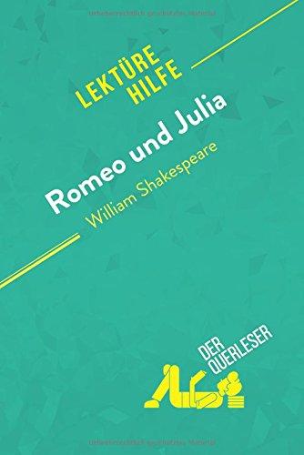 Romeo und Julia von William Shakespeare (Lektürehilfe): Detaillierte Zusammenfassung, Personenanalyse und Interpretation