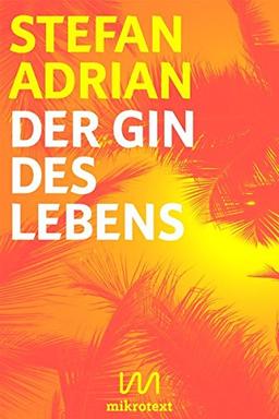 Der Gin des Lebens: Drinklyrik