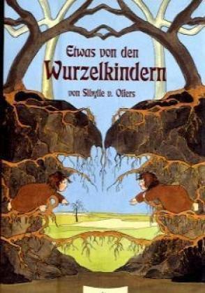 Etwas von den Wurzelkindern