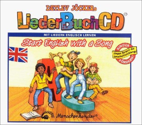 LiederBuchCD. Start English with a Song. CD und Buch: Mit Liedern Englisch lernen