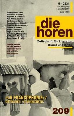 die horen, Bd.209 : 'La Francophonie' / Die übersetzte Wirklichkeit