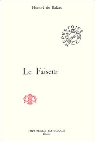 Le faiseur : comédie en cinq actes et en prose