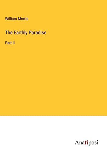 The Earthly Paradise: Part II