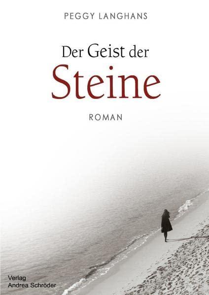 Der Geist der Steine (Romanreihe "Die Seele der Steine")