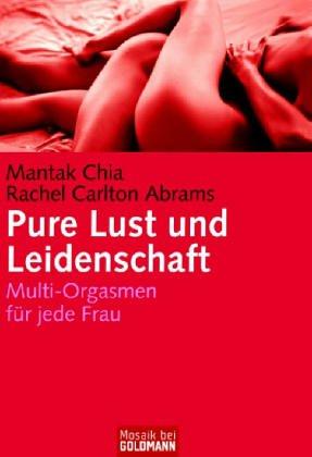 Pure Lust und Leidenschaft: Multi-Orgasmen für jede Frau -