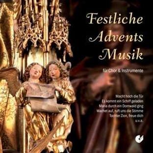 Festliche Adventsmusik - Chor- und Instrumentalstücke