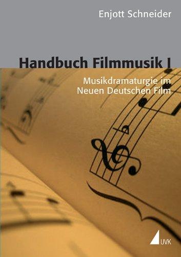 Handbuch Filmmusik, Bd.1, Musikdramaturgie im Neuen Deutschen Film